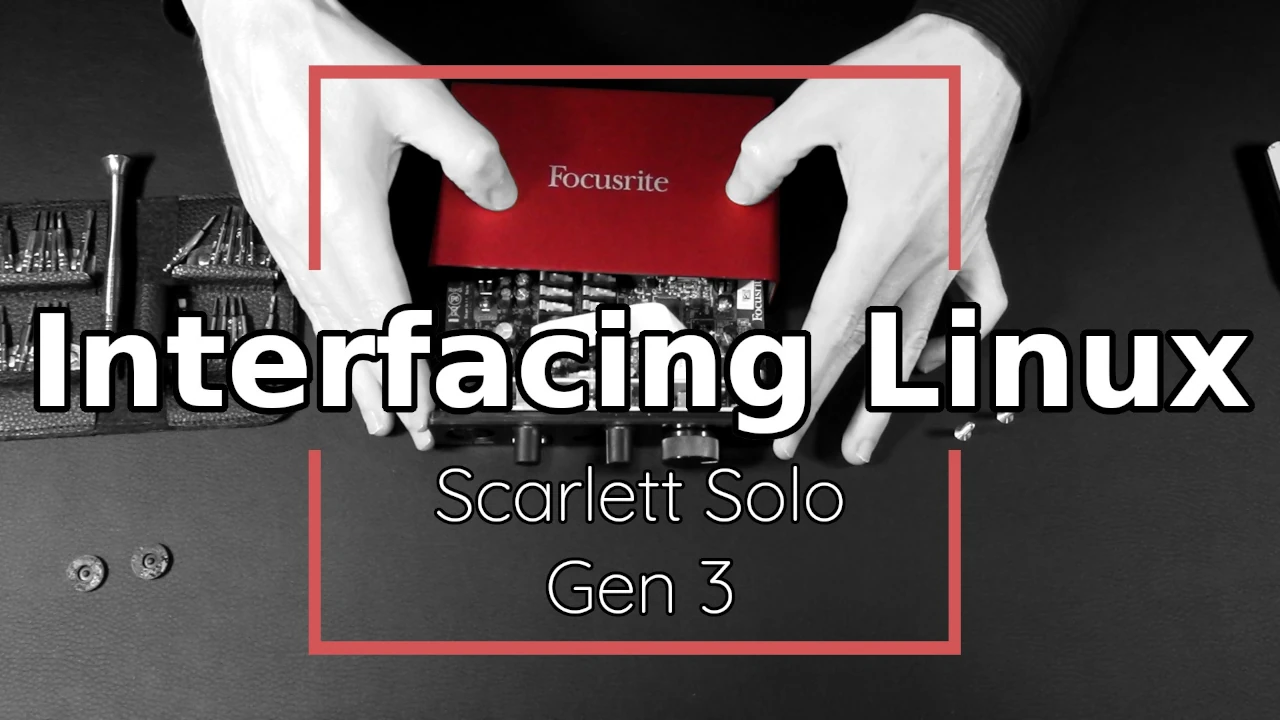 Focusrite Scarlett Solo (Gen 3) – Interfacing Linux